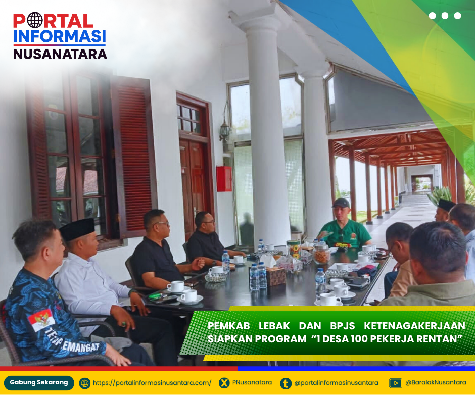 Bupati Lebak bersama BPJS Ketenagakerjaan membahas program 1 Desa 100 Pekerja Rentan