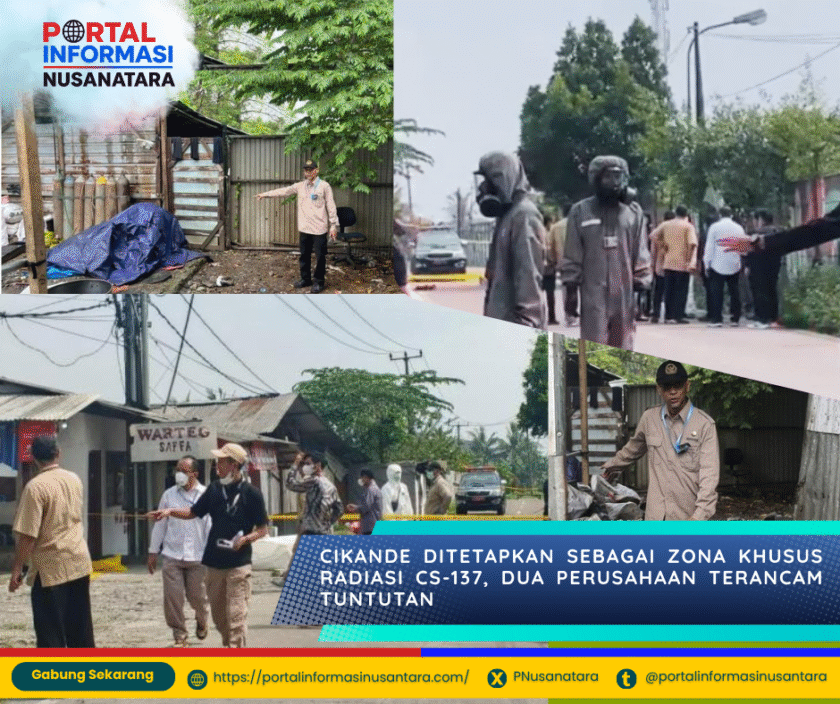 Kawasan Industri Modern Cikande ditetapkan sebagai zona khusus radiasi Cesium-137.
