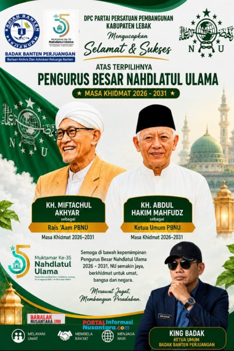 Ucapan Selamat dan Sukses atas Terpilihnya Pengurus Besar Nahdlatul Ulama Masa Khidmat 2026-2031