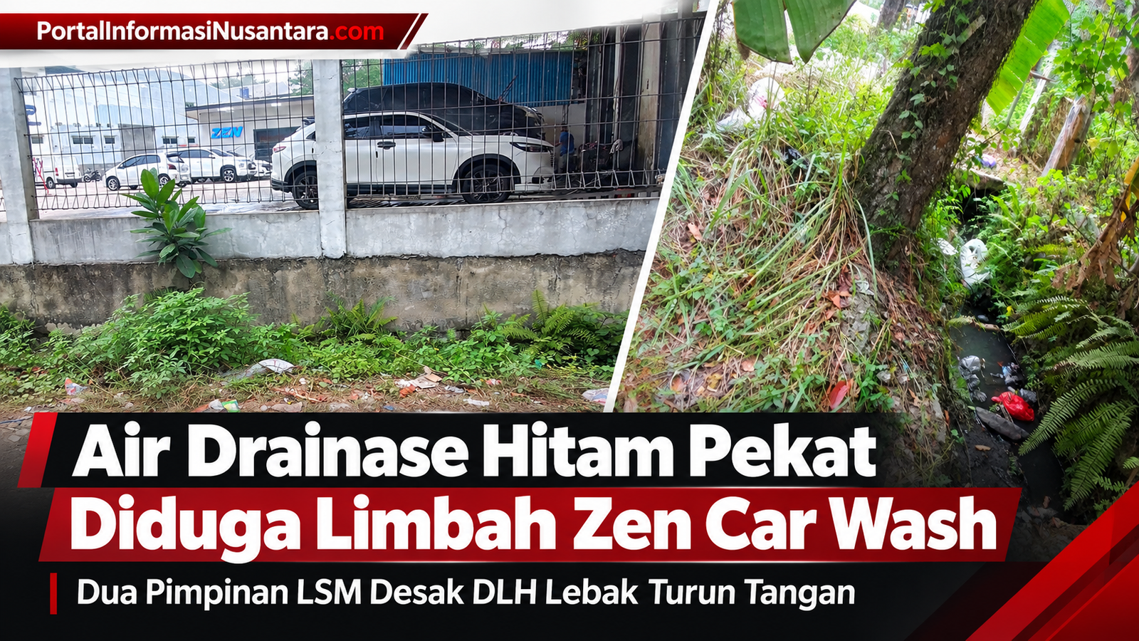 Air Drainase Hitam Pekat Diduga Limbah Zen Car Wash, Dua Pimpinan LSM Desak DLH Lebak Turun Tangan 1 file 0000000018e48211b1829d09c07b50dd